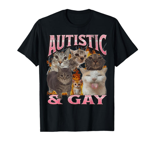 Autistic and Gay Funny Cat Meme Bootleg Graphic T-Shirt