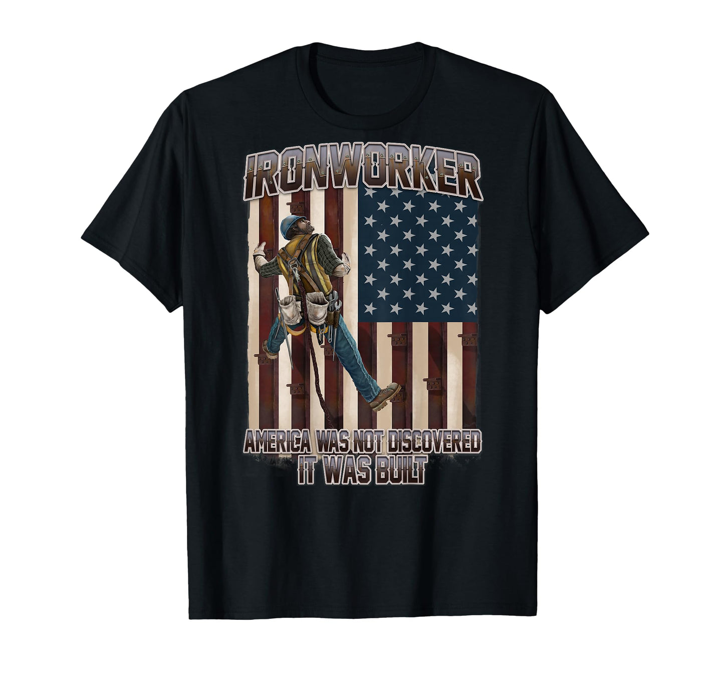 America was Not Discoverd USA Flag Ironworker T-Shirt
