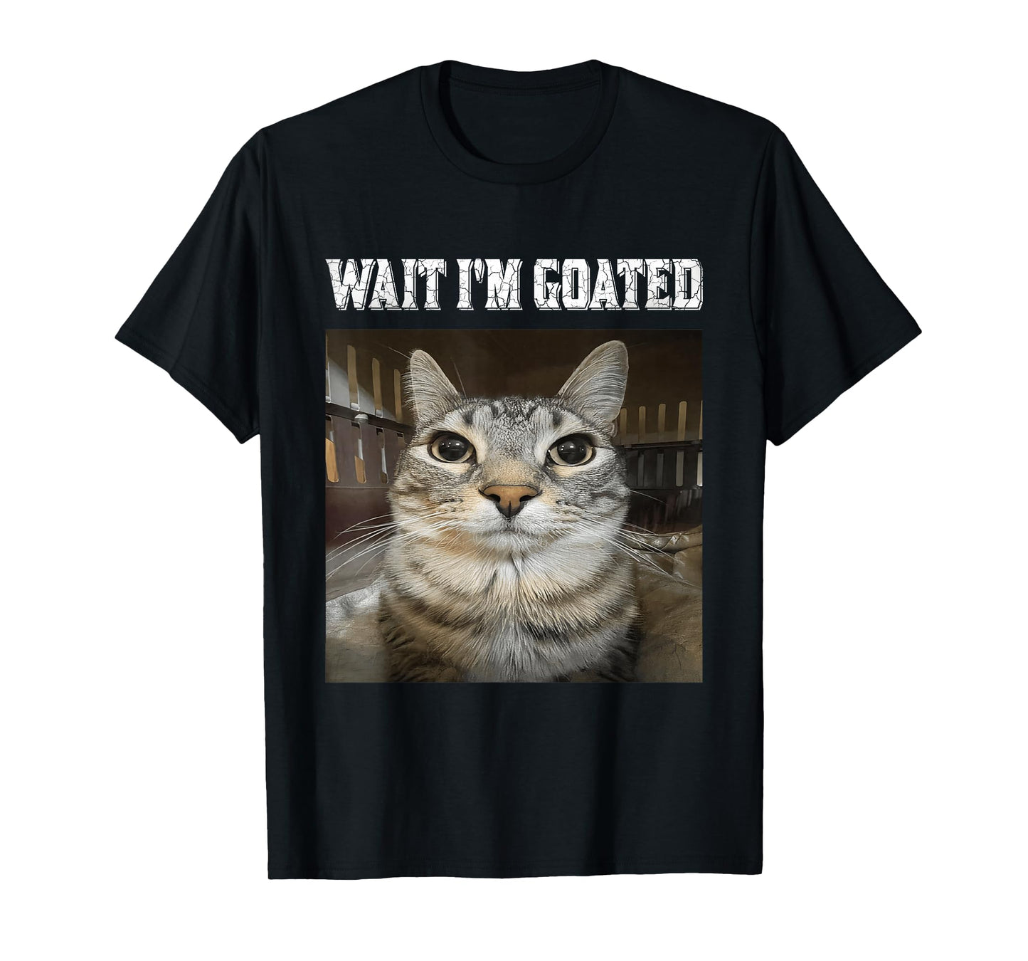Wait I'm Goated cat Humor Meme T-Shirt