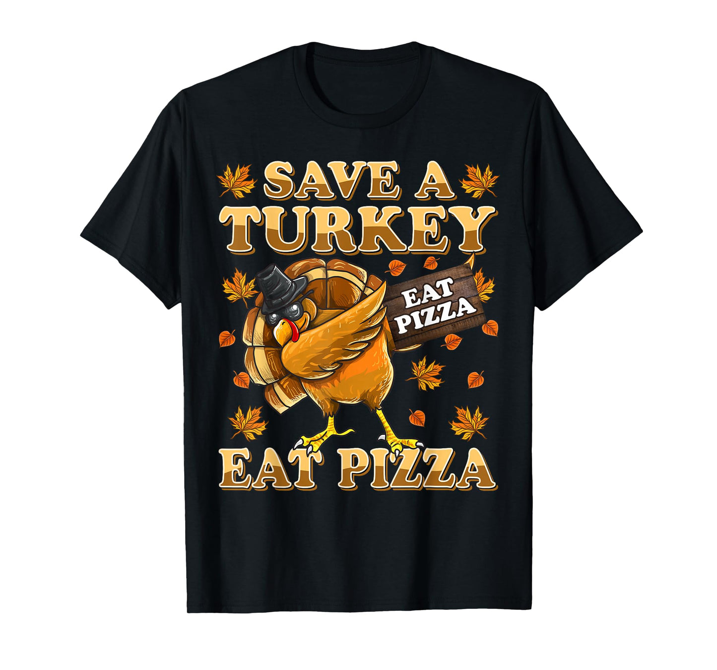 Save A Turkey Eat Pizza Shirt Thanksgiving Kids Adult Vegan T-Shirt