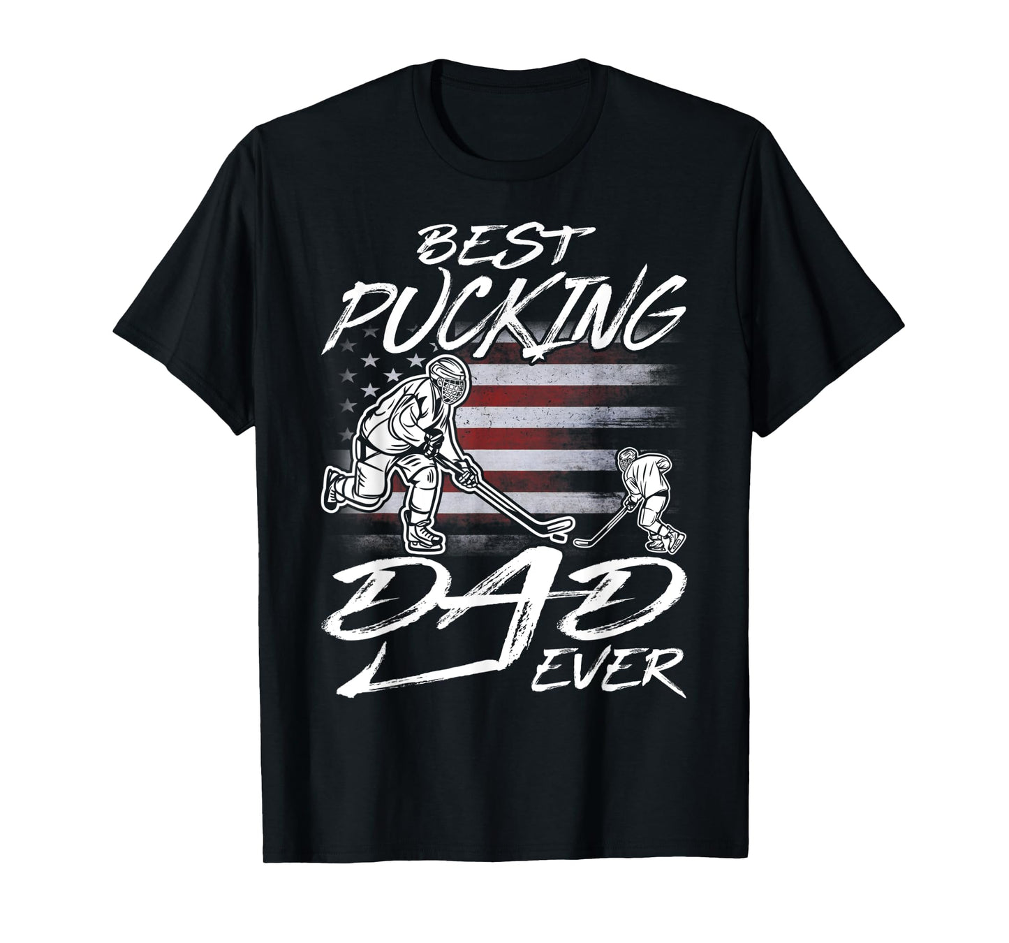 Best Pucking Dad Ever Hockey Father's Day Gift T-Shirt